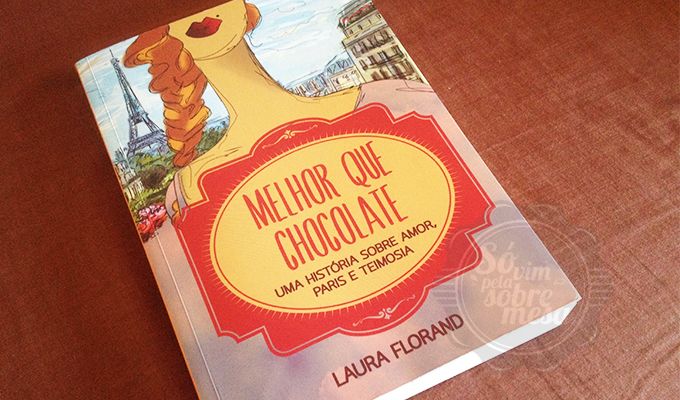 Doce Leitura: Melhor que Chocolate
